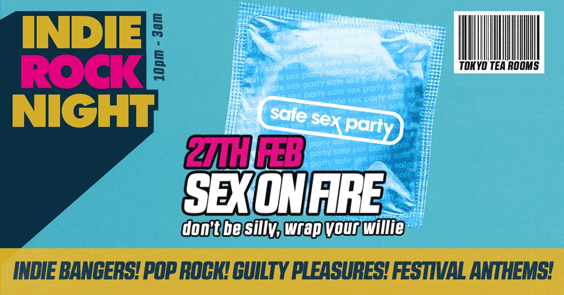 Indie Rock Night ∙ SEX ON FIRE (Safe Sex Party) *22 £5 TICKETS LEFT*