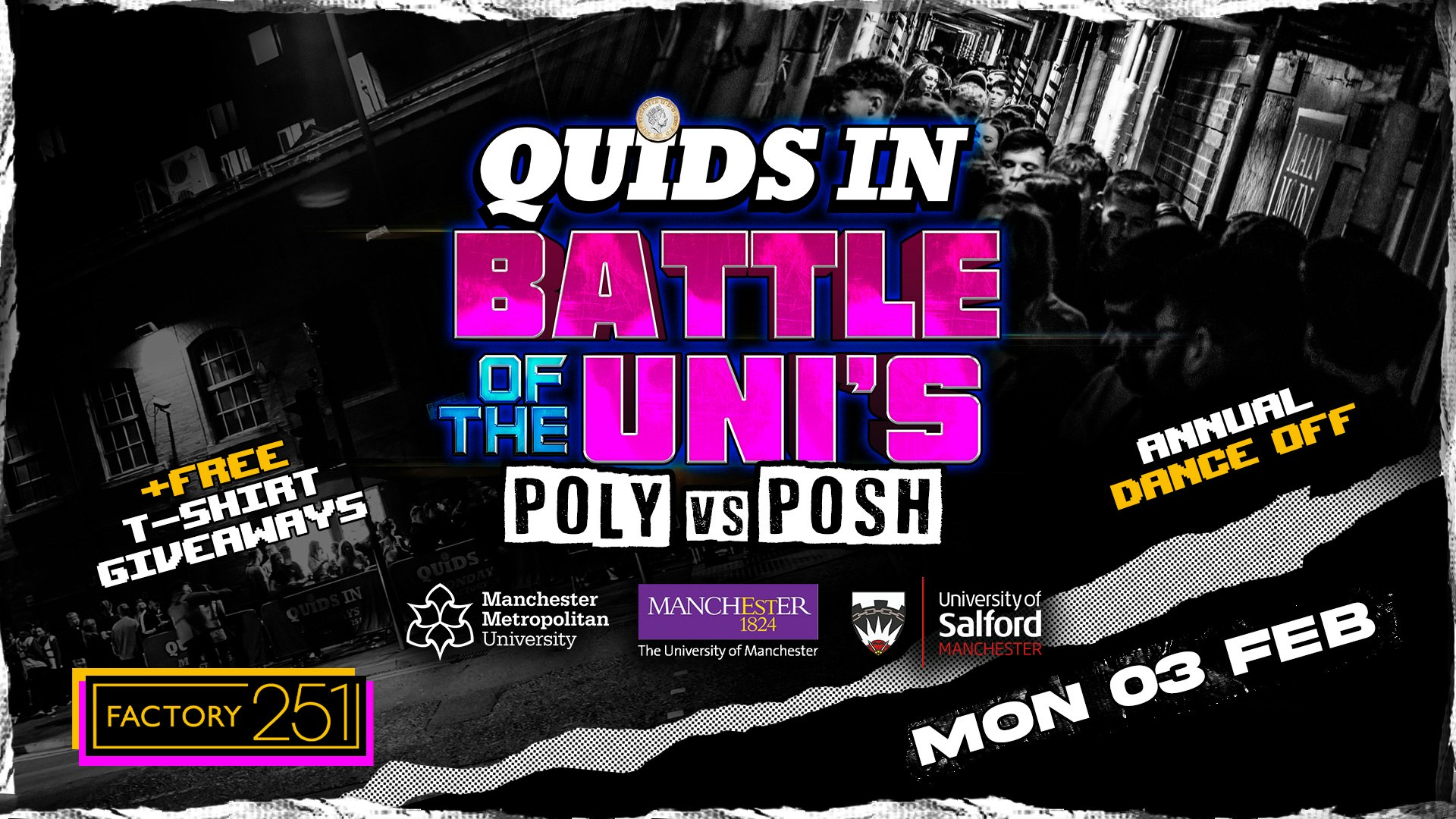 QUIDS IN MONDAYS 🎉 BATTLE OF THE UNI’S ⚡ Manchester’s Favourite Monday £1 TICKETS + FREE T-SHIRT