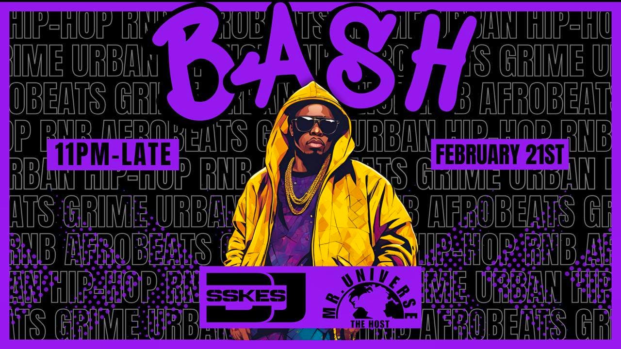 BASH  / Hip Hop – RnB – Afrobeats | VIBE FRIDAYS