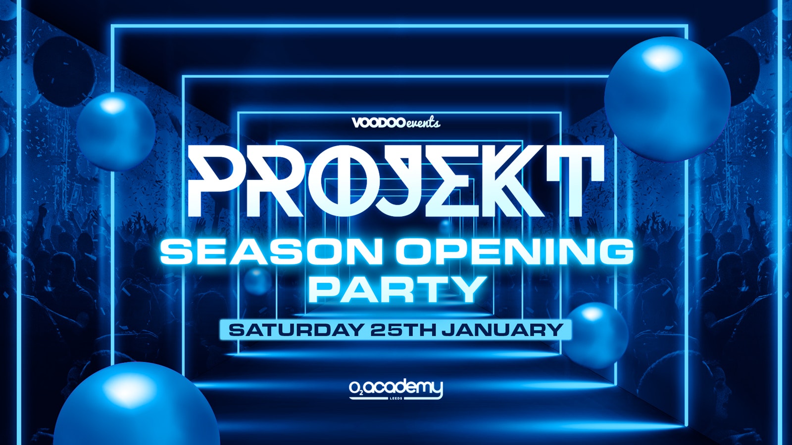 PROJEKT Reopening Party – 25th January – TICKETS IN DESCRIPTION