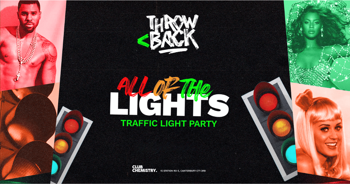 ALL OF THE LIGHTS (Traffic Light Throwback Party) *5 £6 TICKETS LEFT*