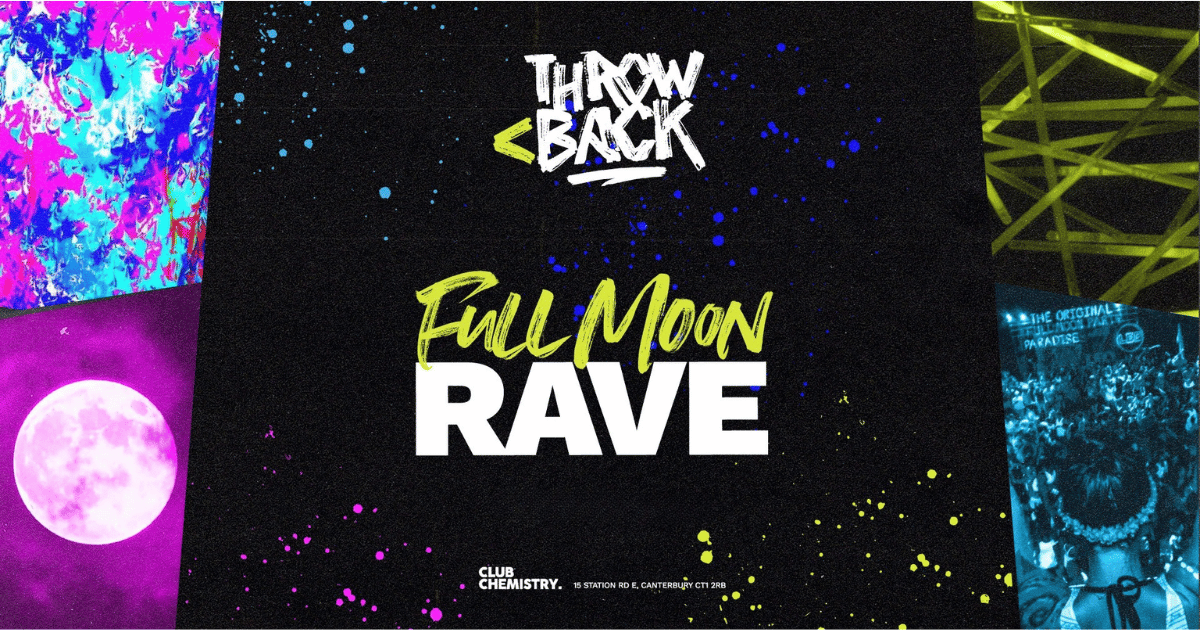 FULL MOON RAVE ∙ Canterbury