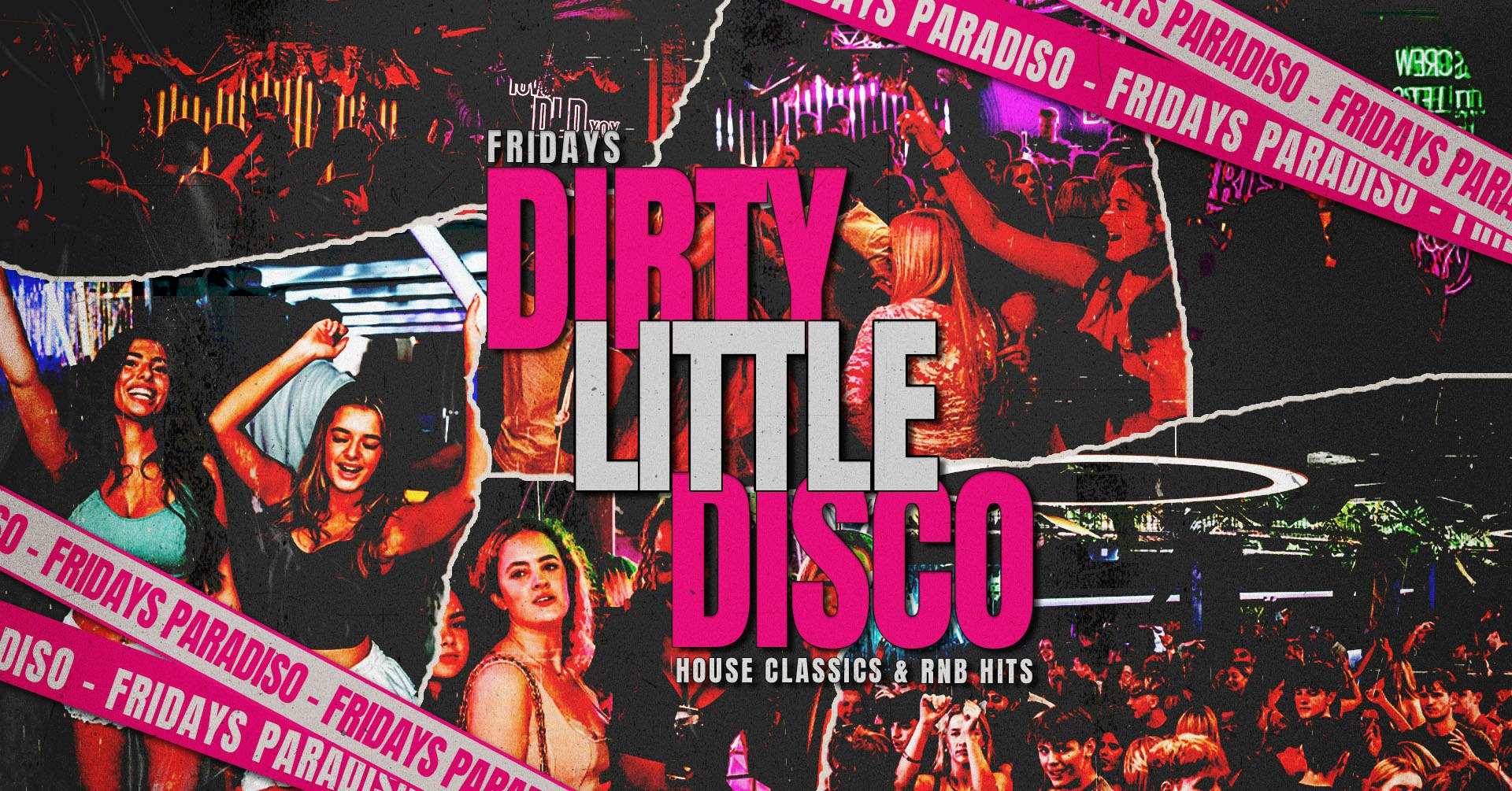 DIRTY LITTLE DISCO 🩷🪩 FRIDAYS @ PARADISO 🪩🩷