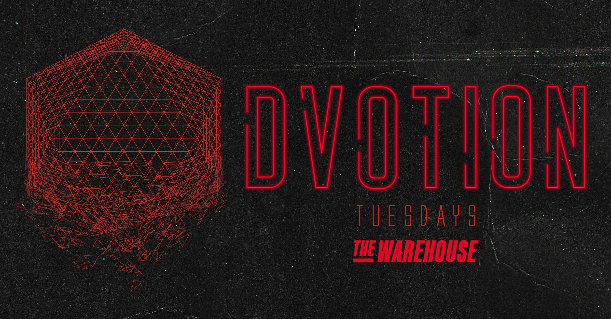 ♦️  DVOTION TUESDAYS  – 84% SOLD OUT // UNITED IN MUSIC – THE WAREHOUSE ♦️