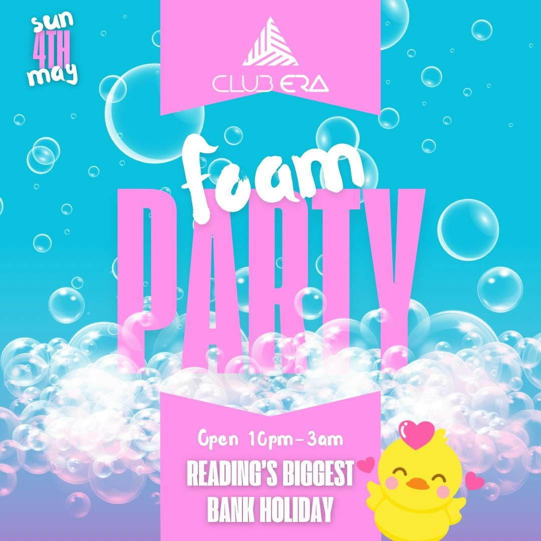 BANK HOLIDAY SUNDAY: FOAM PARTY