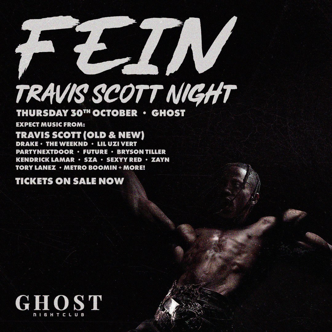 FE!N – Travis Scott Night Halloween Special – Ghost Nottingham