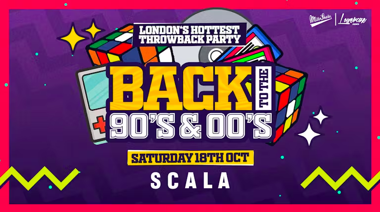 TONIGHT 10PM | Back to the 90s & 00s @ Scala Kings Cross 😍
