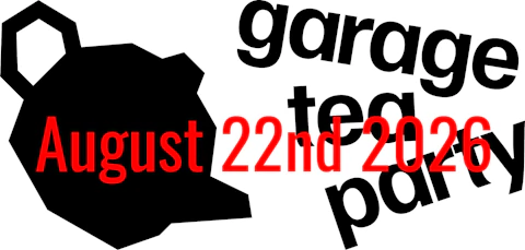 Garage Tea Party