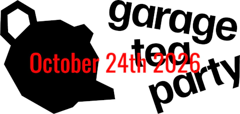 Garage Tea Party