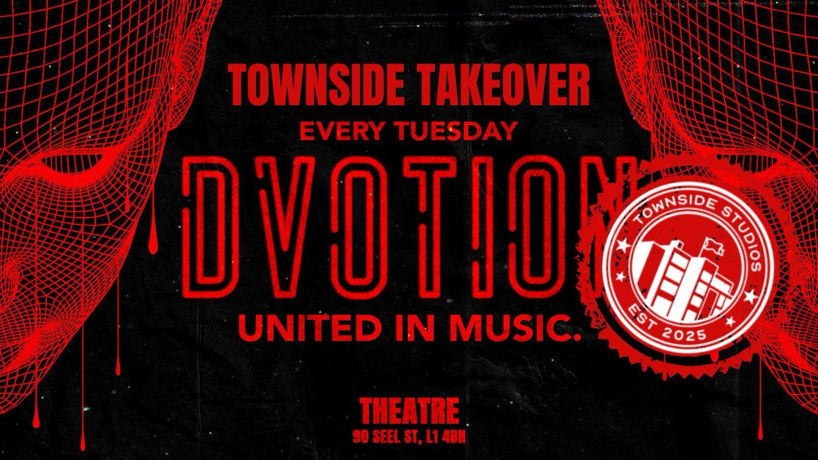 ♦️ DVOTION LIVERPOOL PRESENTS: TOWNSIDE TAKEOVER♦️ EVERY TUESDAY AT THE THEATRE @ ARTS CLUB ♦️ UNITED IN MUSIC!