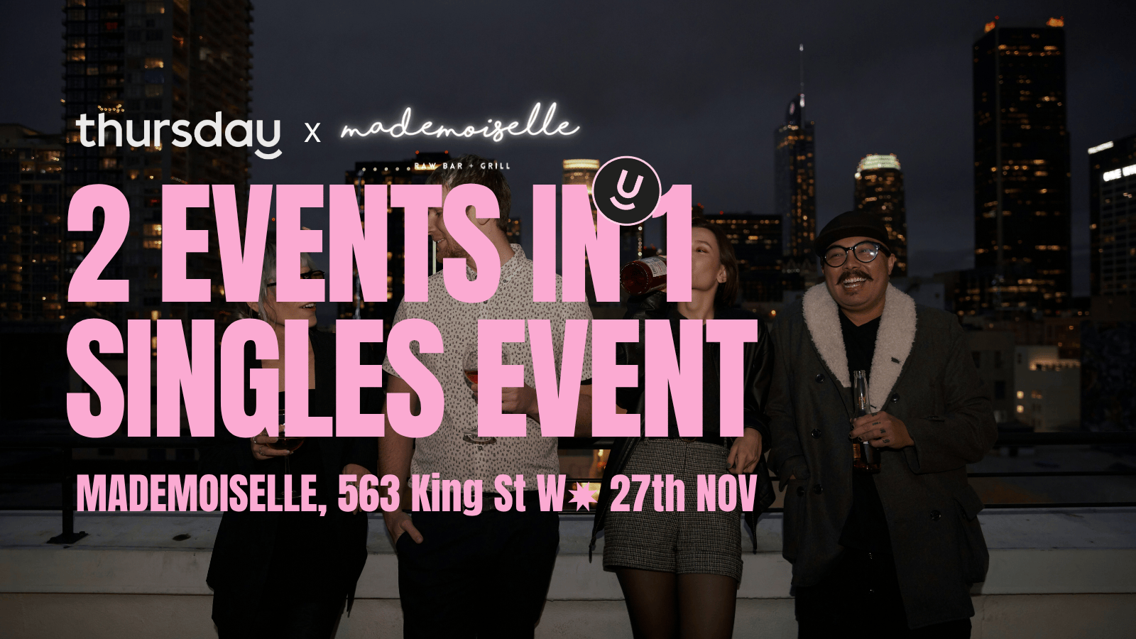 Thursday | Mademoiselle (2 Events In 1) | Toronto
