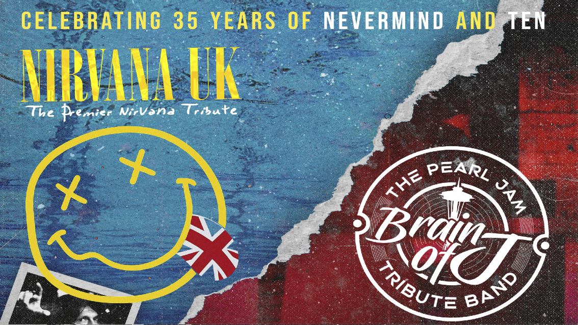 SEATTLE’S FINEST! Nirvana UK & Brain of J – Pearl Jam Live Tribute