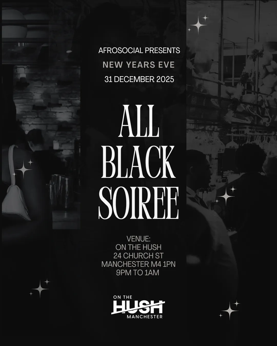 AFROSOCIAL NYE: ALL BLACK PARTY at On The Hush - Cafe Northern Quarter ...