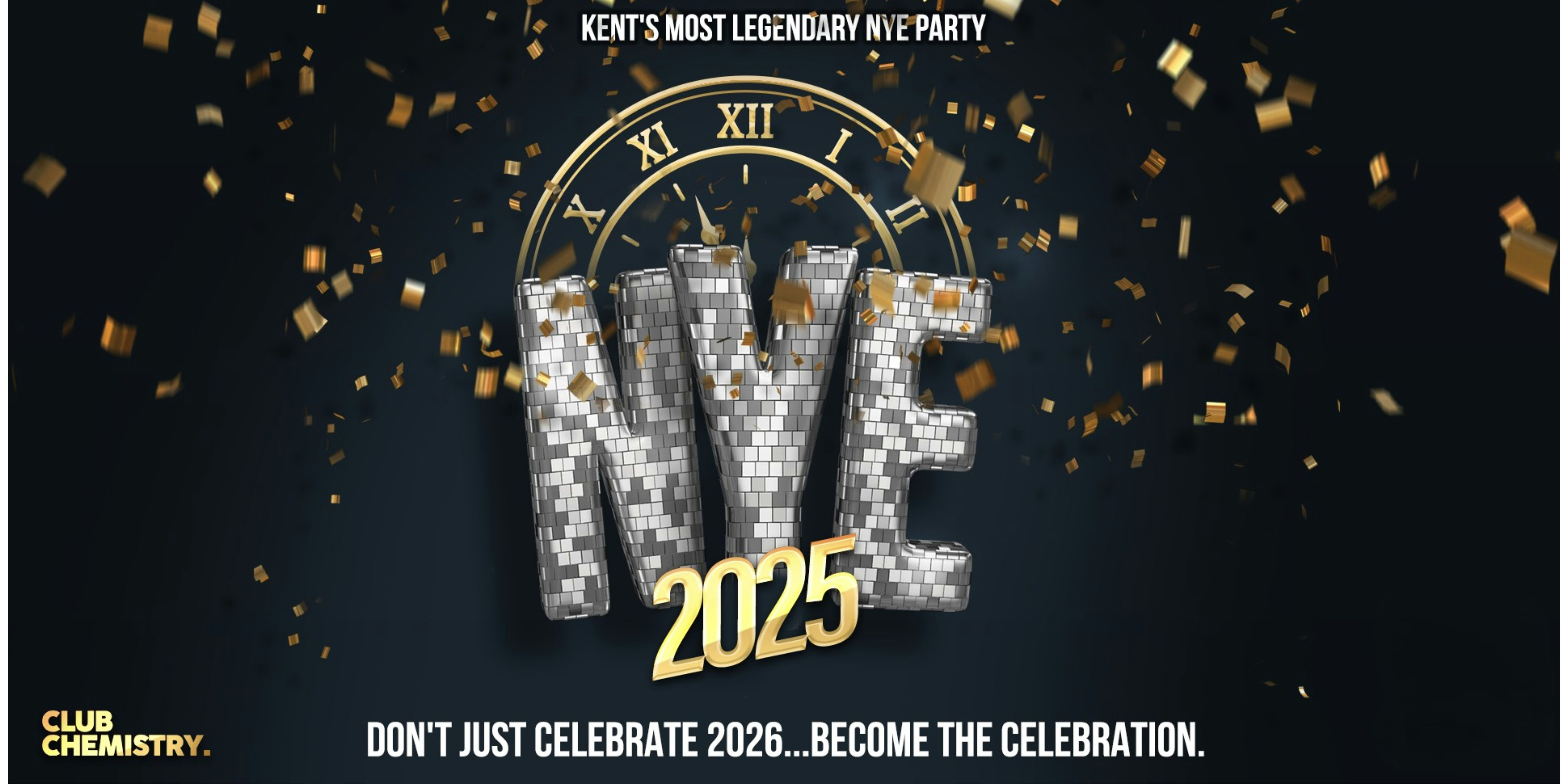 KENT’S MOST LEGENDARY NYE 2025  | Chemistry Canterbury