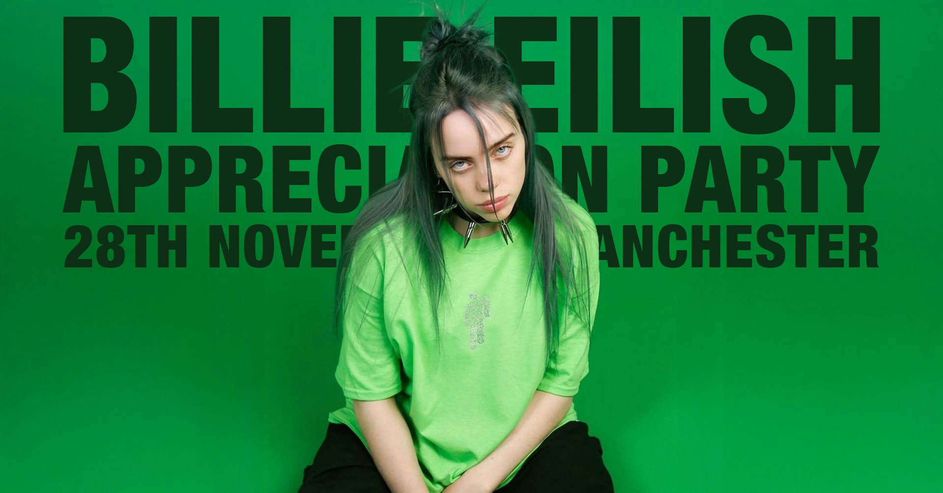 Billie Eilish Appreciation Party (Manchester)