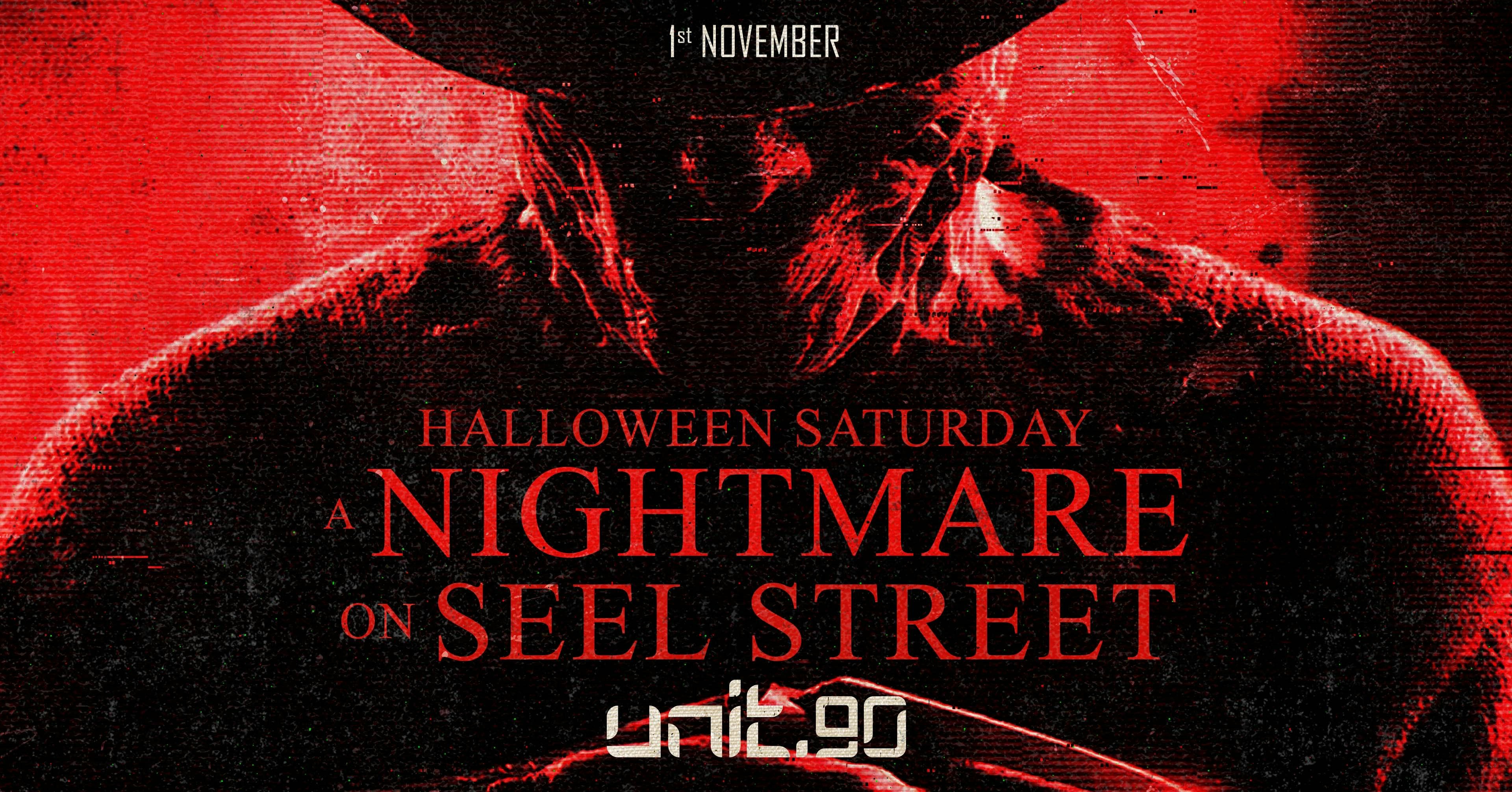 🔪🩸 UNIT.90 – A NIGHTMARE ON SEEL STREET @ ARTS CLUB 🩸🔪 LIVERPOOL’S BIGGEST SUPERCLUB – 3 FLOORS INC. 360 RAVE CAGE