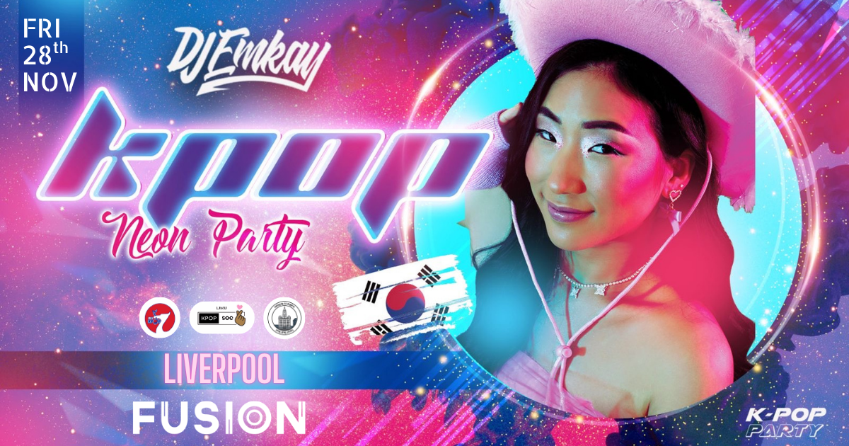 Liverpool KPOP NEON RAVE with DJ EMKAY | Friday 28th November