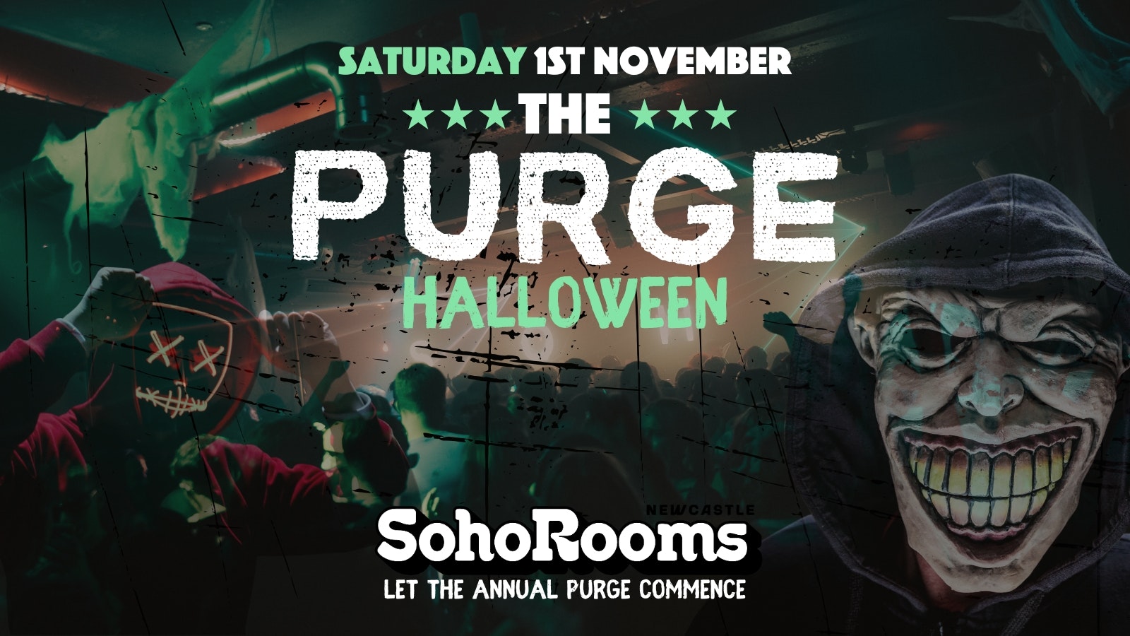 The Purge Halloween🩸 | Soho Rooms XL🩸 | Sat 1st Nov🩸