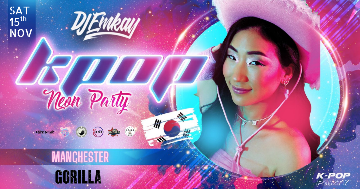 Manchester KPOP NEON RAVE with DJ EMKAY | Saturday 15th November