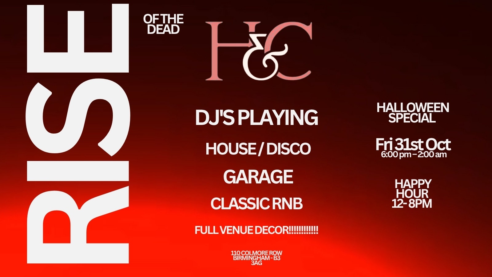 HENMAN & COOPER PRESENTS ‘RISE FRIDAYS’ – THE RISING OF THE DEAD! HALLOWEEN