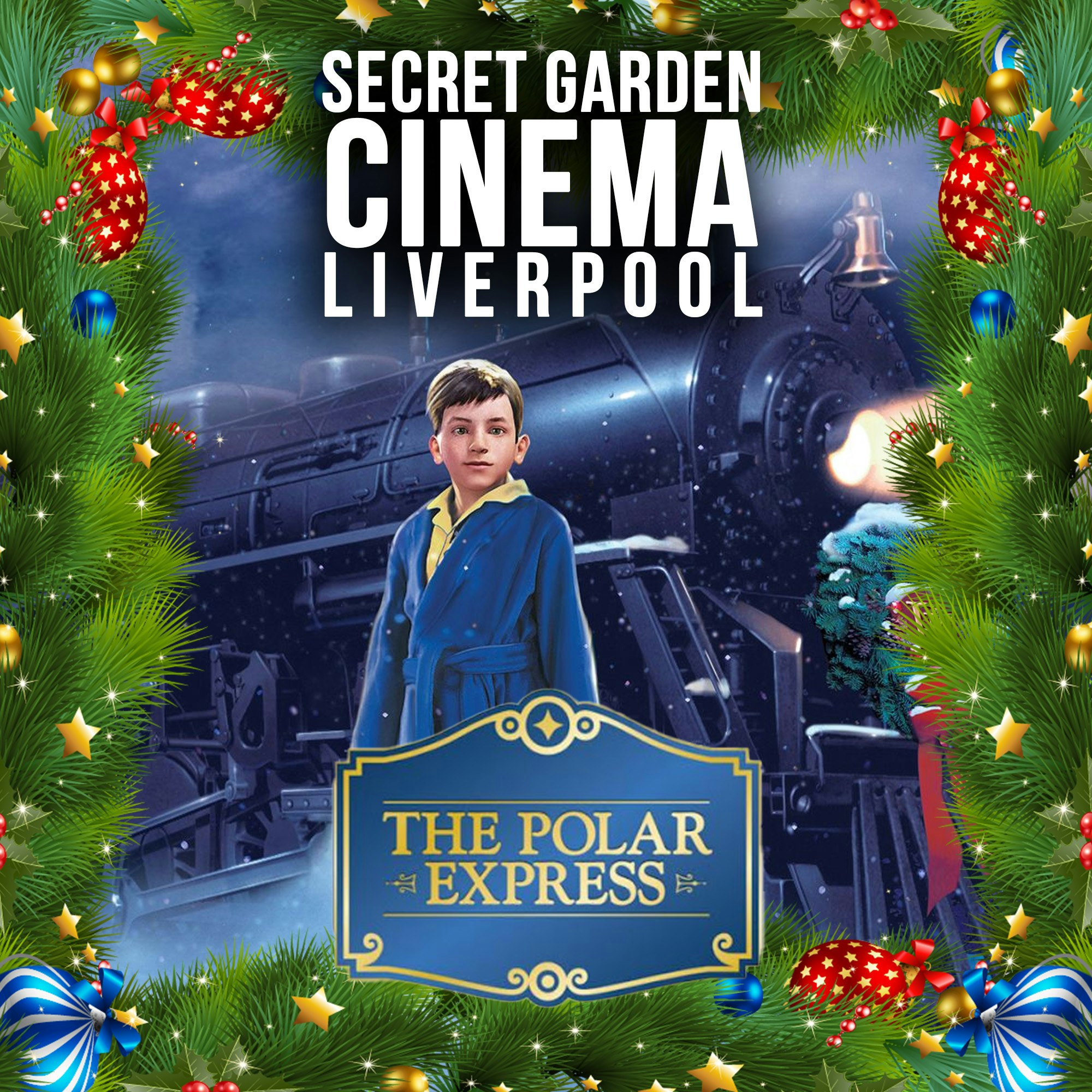 🎄✨ The Polar Express – Secret Garden Cinema Liverpool✨🎄