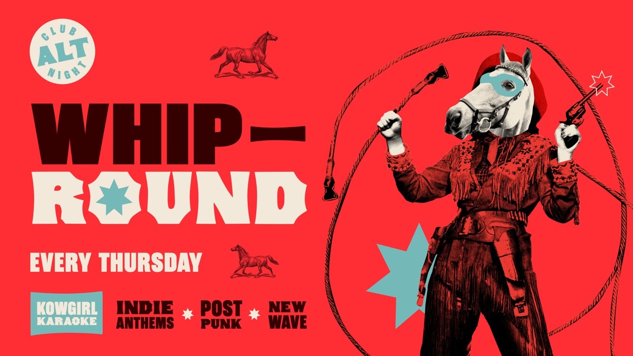 Whip Round🤠 £1 TICKET SPECIAL🖤 INDIE CLASSICS, POST PUNK, NEW WAVE + MORE