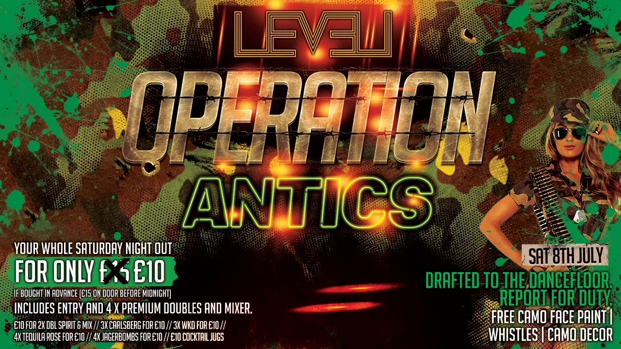 OPERATION: ANTICS @ Level Nightclub Bolton