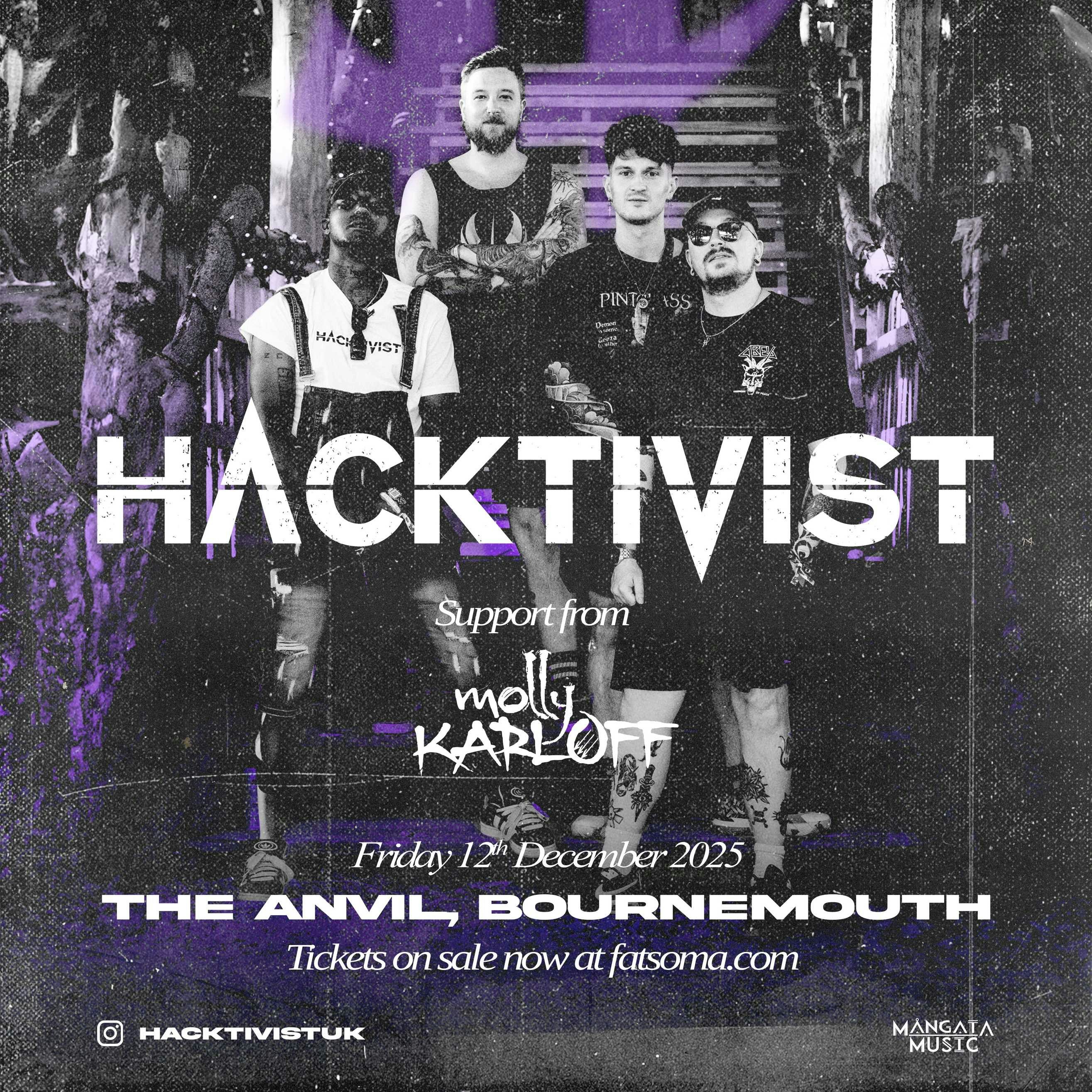 Hacktivist / Molly karloff + TBC