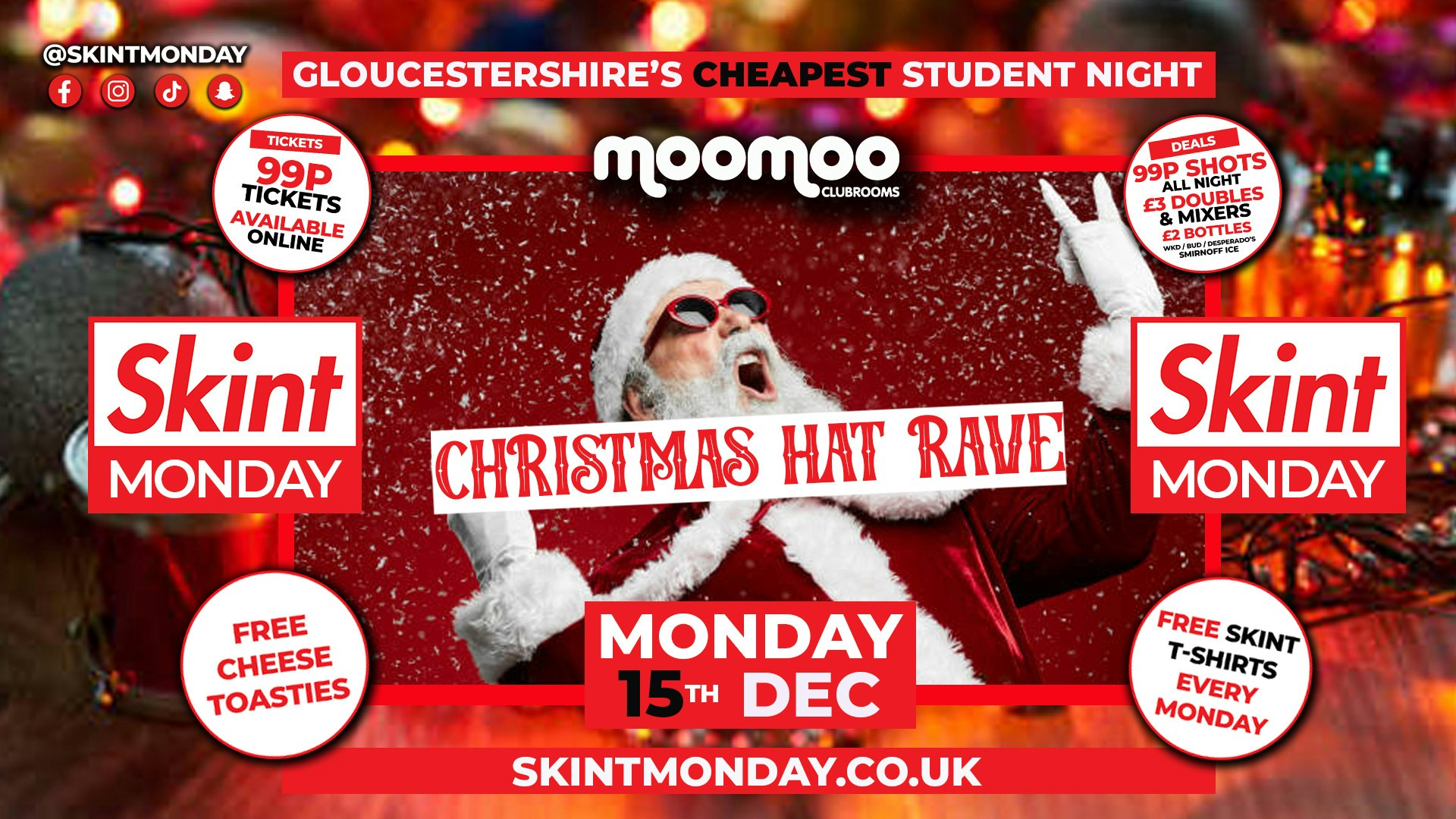 💰 SKINT 💷 CHRISTMAS HAT RAVE! 🎅🏼Gloucestershire’s Cheapest Student Night! 💯 Drinks and Tickets from 99p! 😲