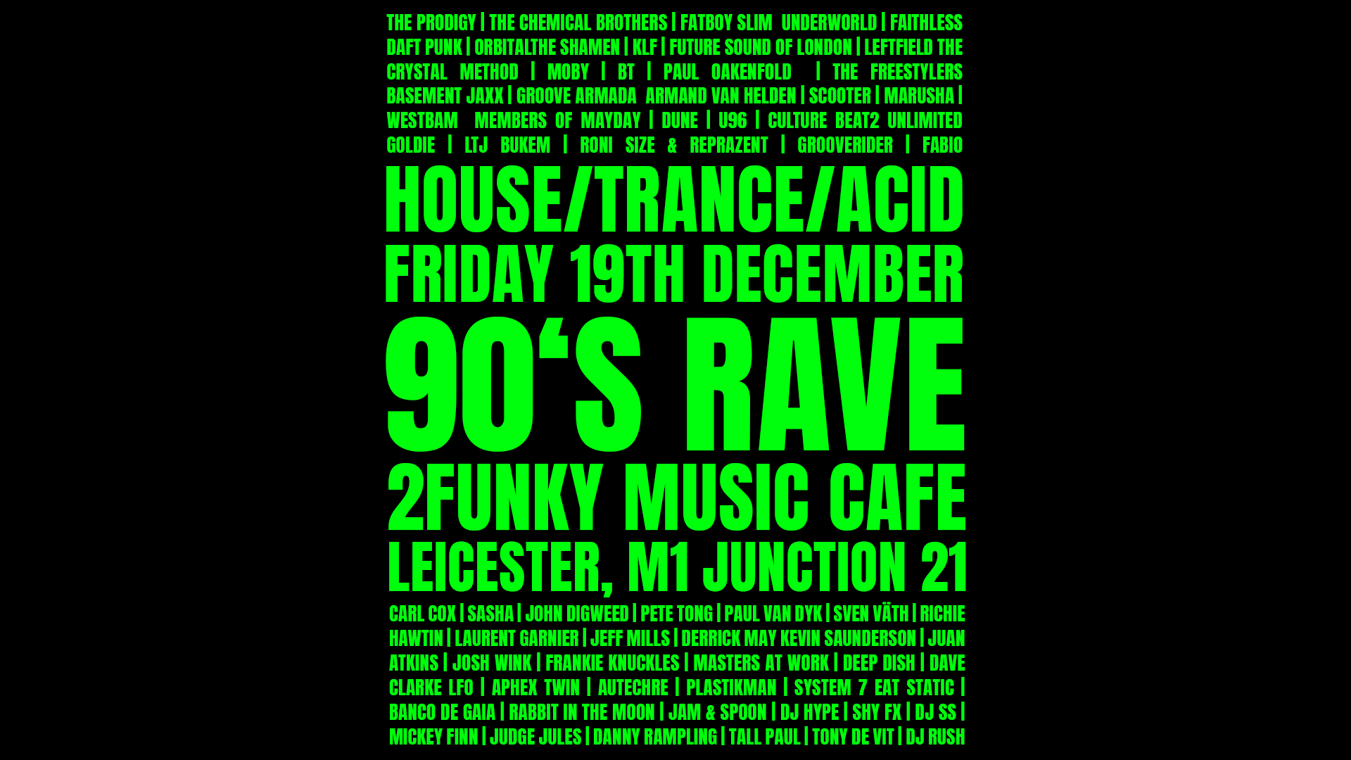 Leicester’s Biggest 90s Rave – ACID / TRANCE / HOUSE