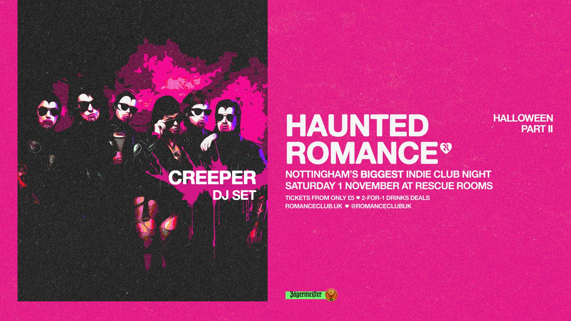 HAUNTED ROMANCE: PART II 🦇 Creeper DJ Set 🎃 Nottingham’s biggest HALLOWEEN indie club night