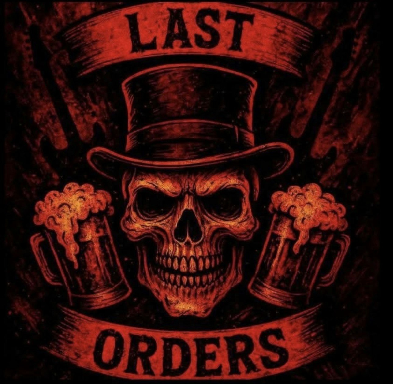 FREE ENTRY – LAST ORDERS
