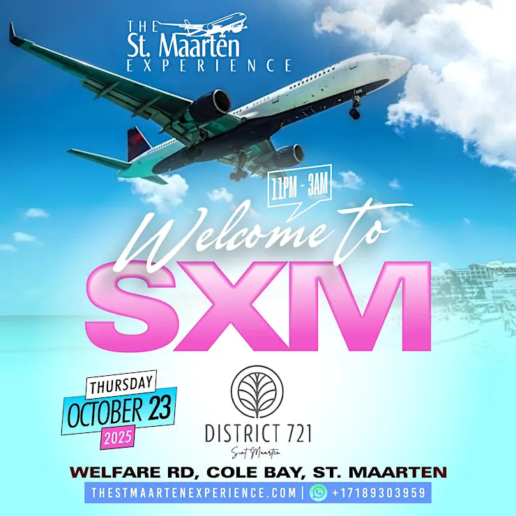 WELCOME TO SXM – Official Opening Party of The St. Maarten Experience ...