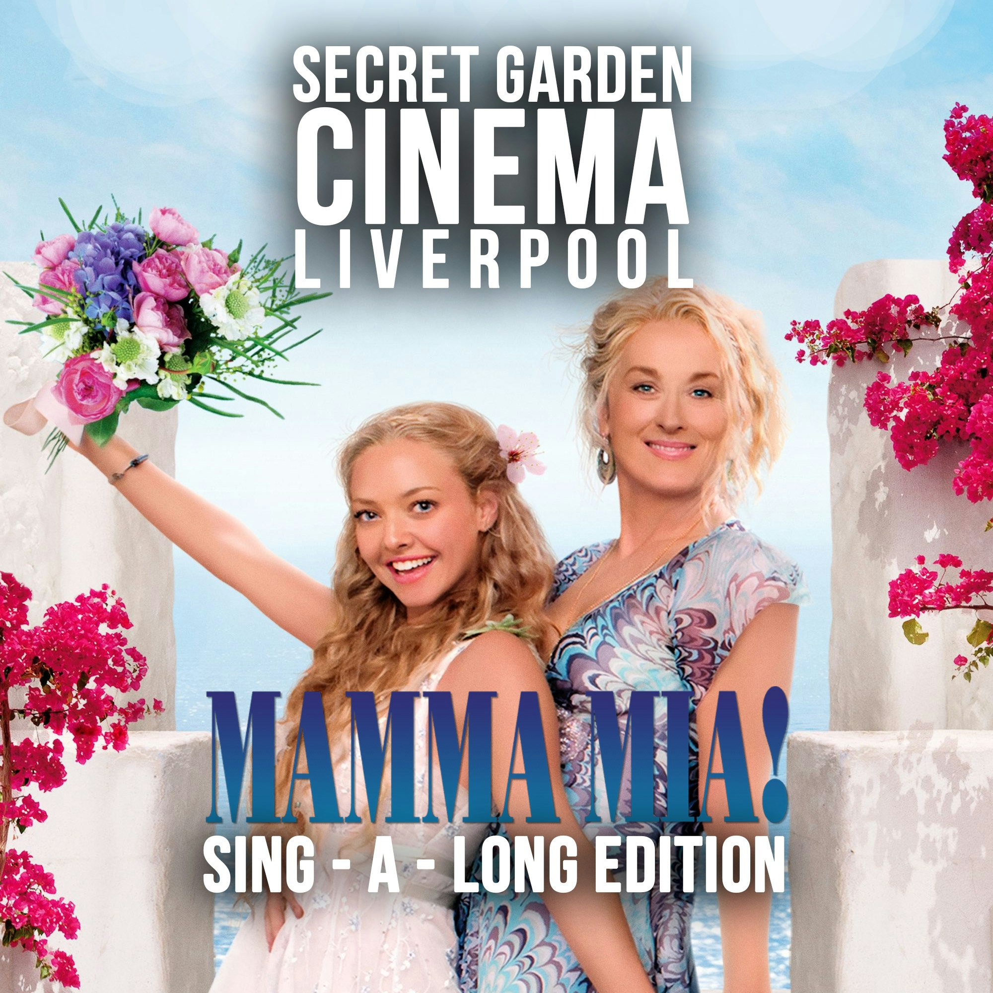 The Mamma Mia! Secret Garden Cinema Sing-Along💃✨