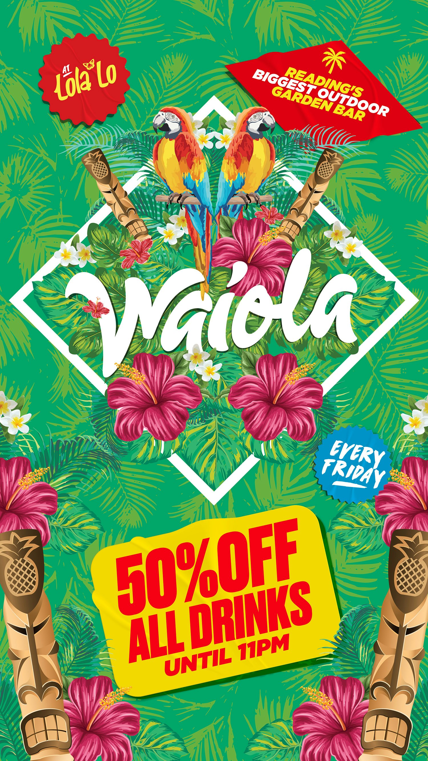 Waiola // 50% OFF DRINKS UNTIL 11PM