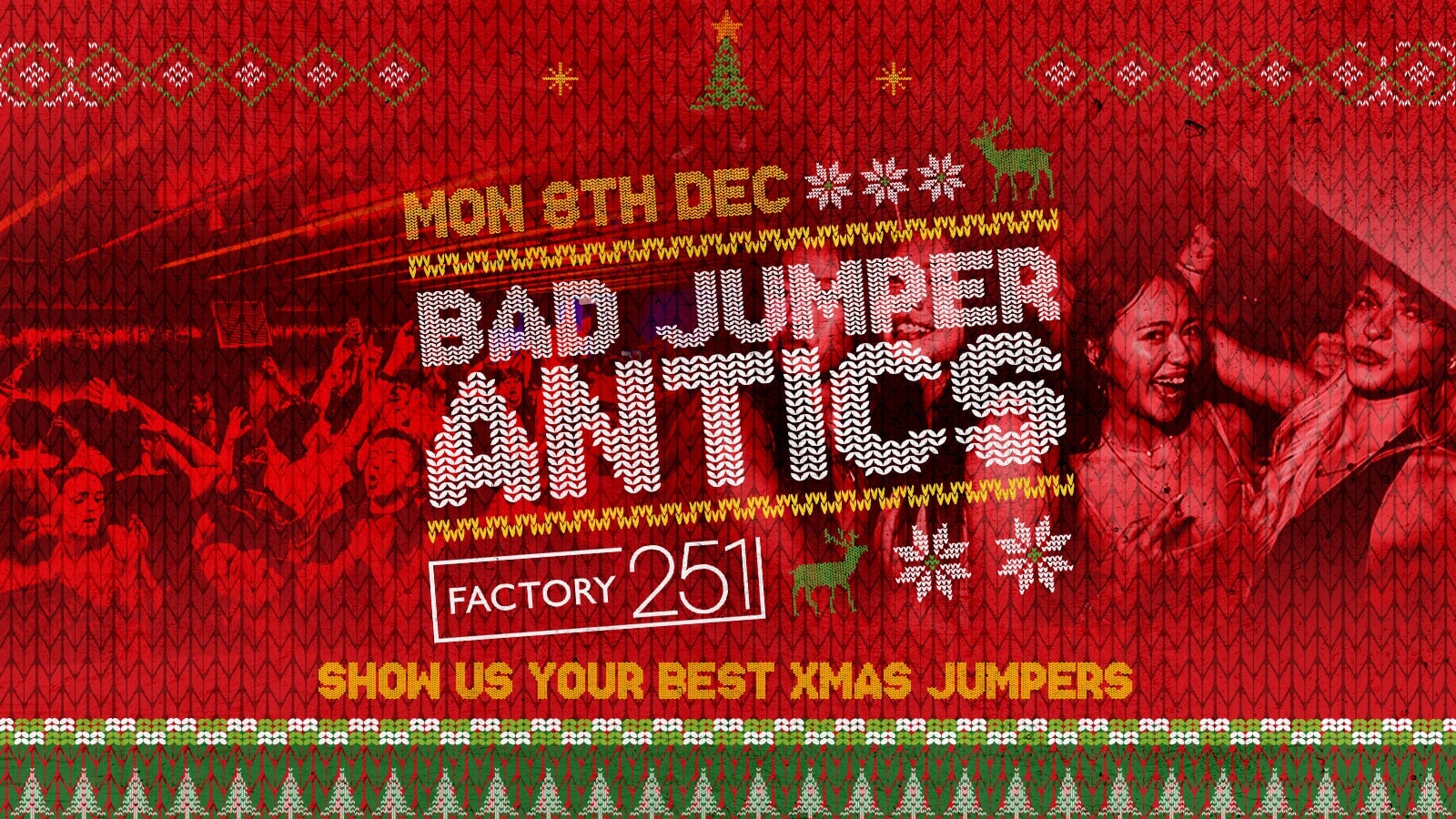 🔺 🎅 BAD JUMPER ANTICS 🎅 🔺 MANCHESTER’S BIGGEST MONDAY NIGHT – £1 ENTRY