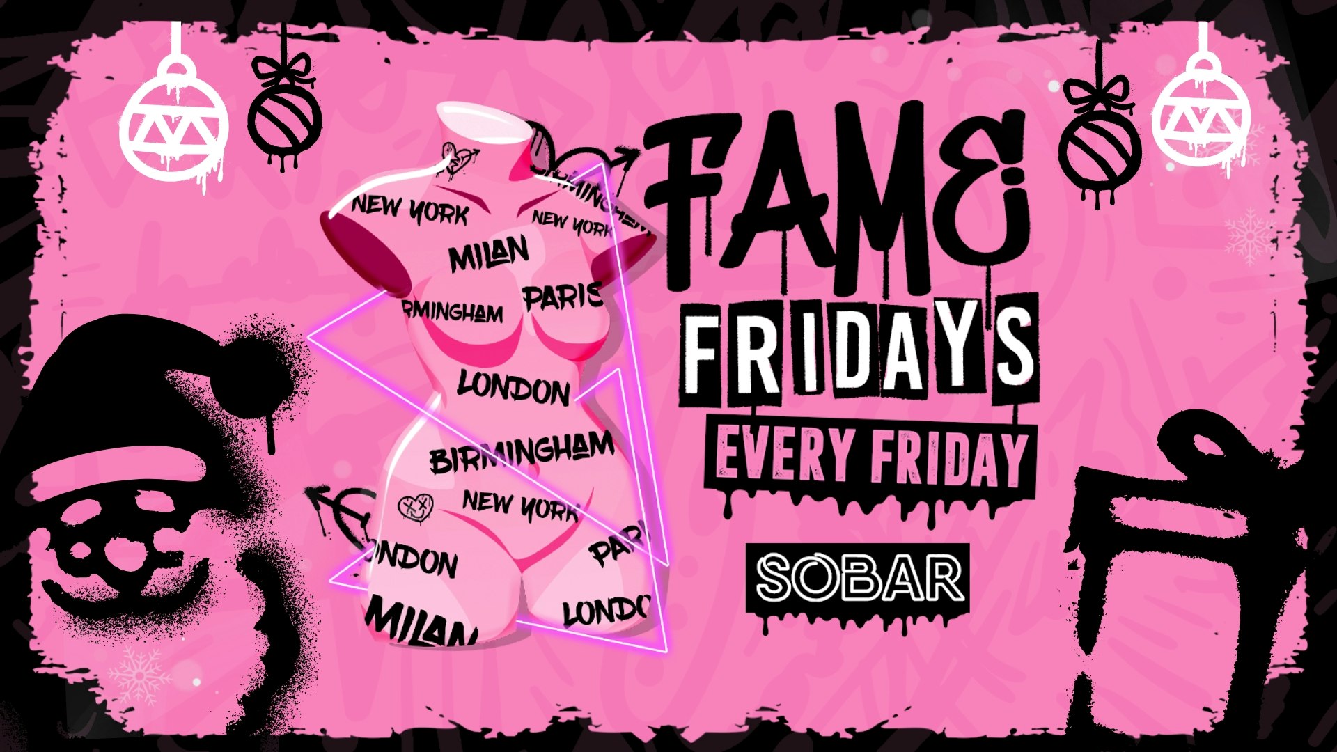SOBAR  – FAME FRIDAYS – RNB – HIP HOP – BASHMENT ALL NIGHT LONG!