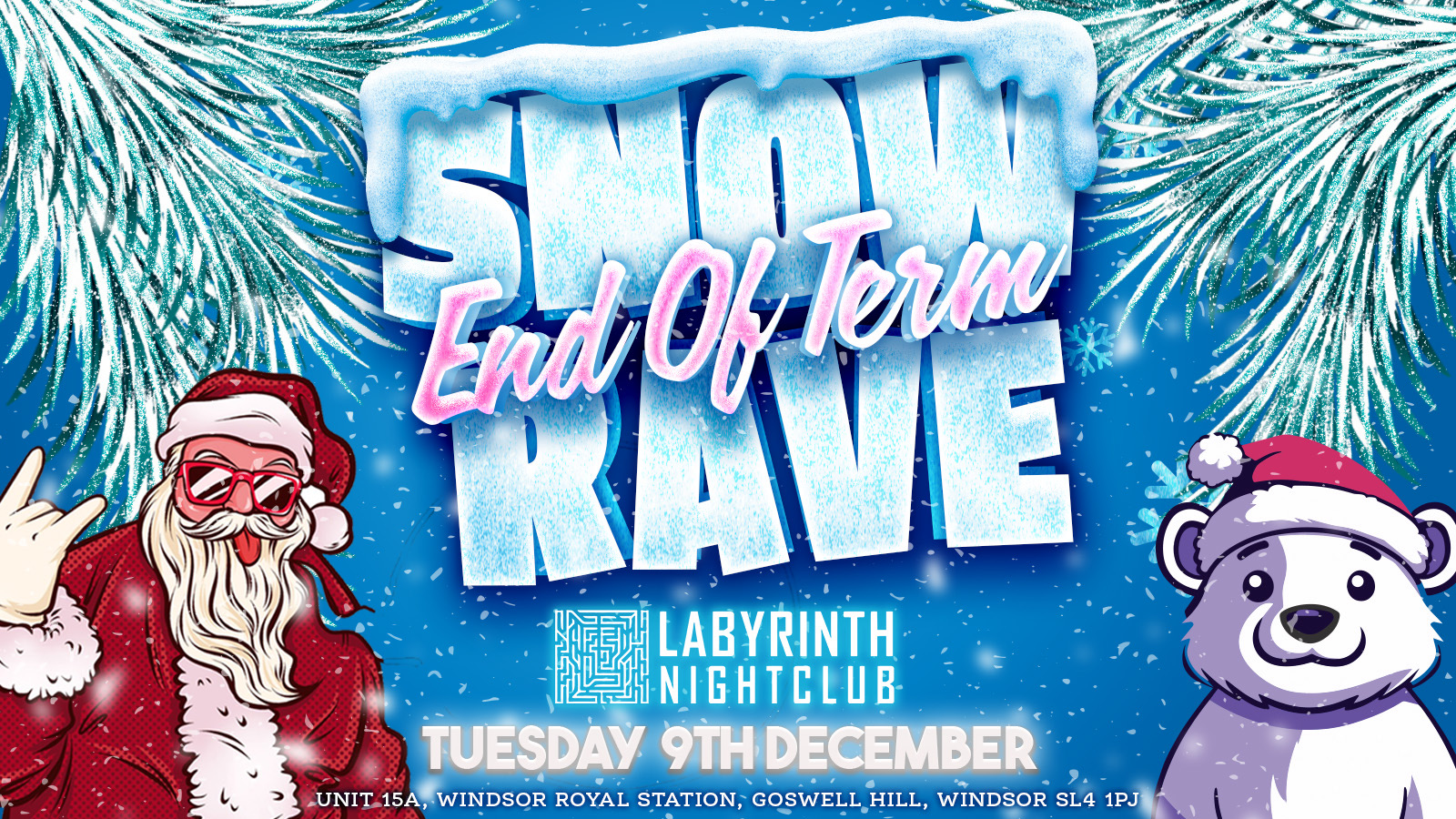 BRUNELBANTERS SNOW RAVE 2025 @ LABYRINTH WINDSOR at Labyrinth Nightclub ...