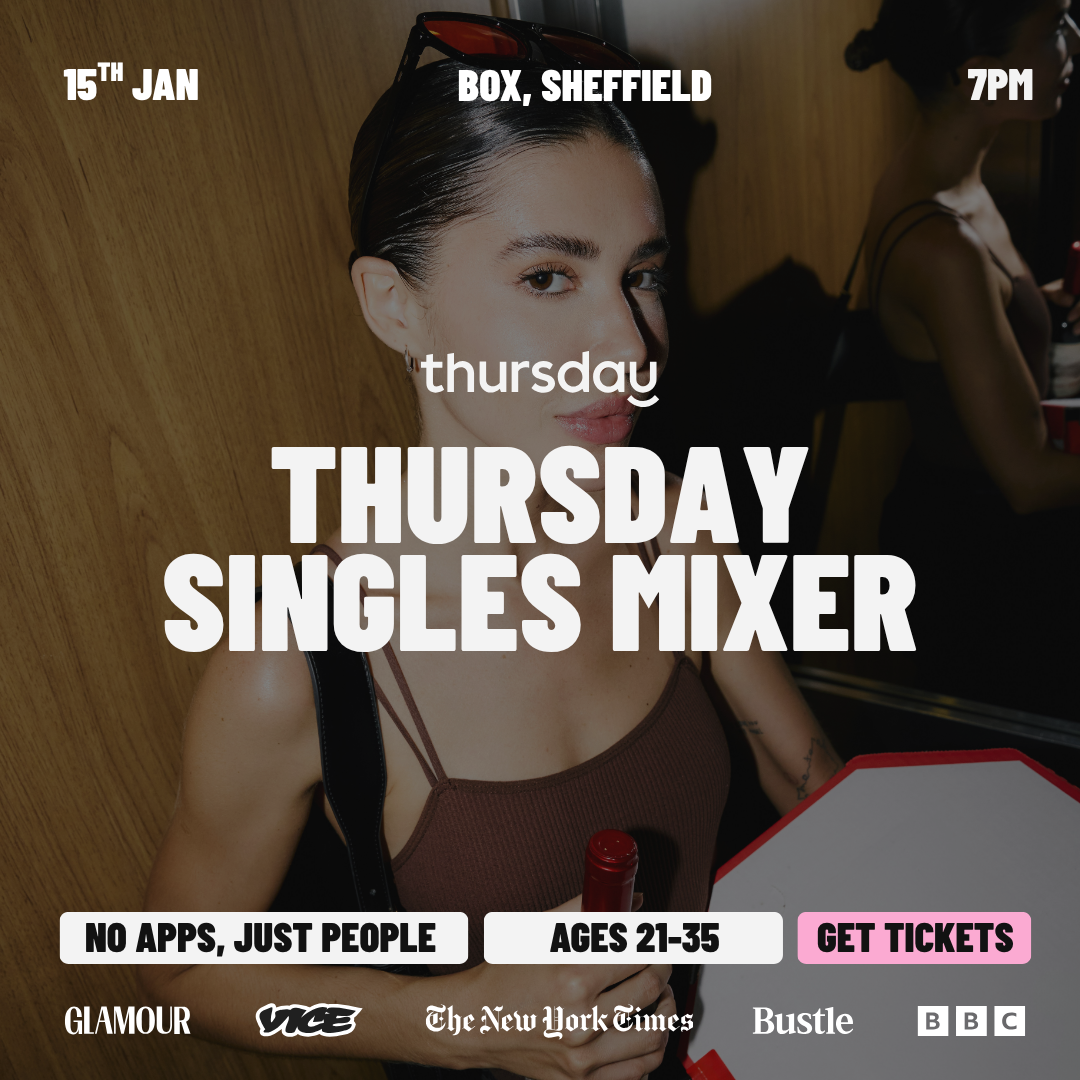Thursday | Box | Sheffield