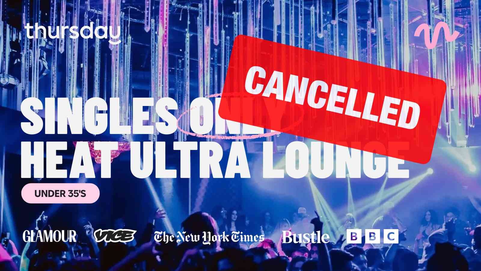 Thursday | HEAT Ultra Lounge (Under 35’s) | Orange County