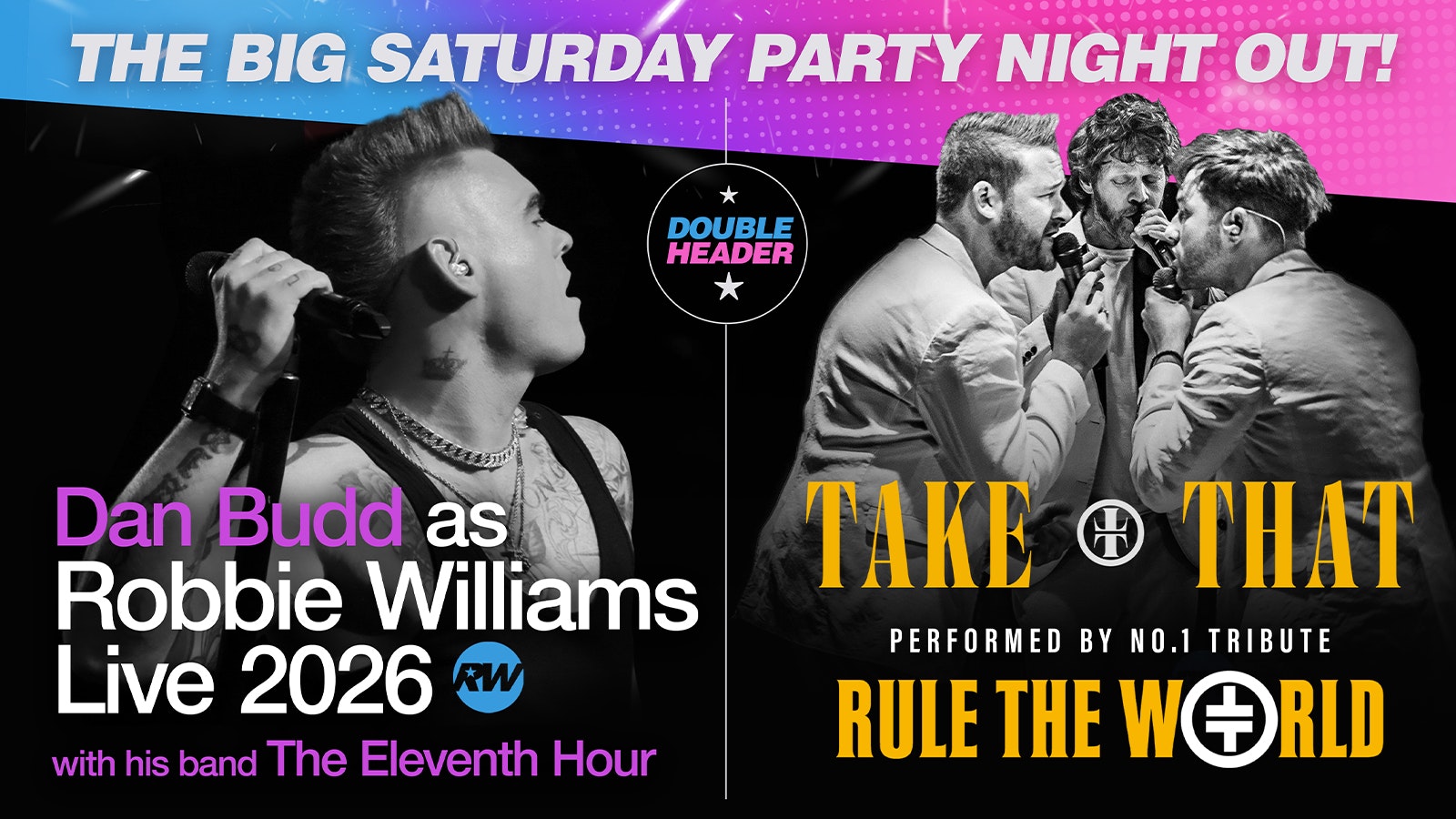 ⭐️ THE TAKE THAT + ROBBIE SHOW starring the awesome Rule The World and Dan Budd and his live band