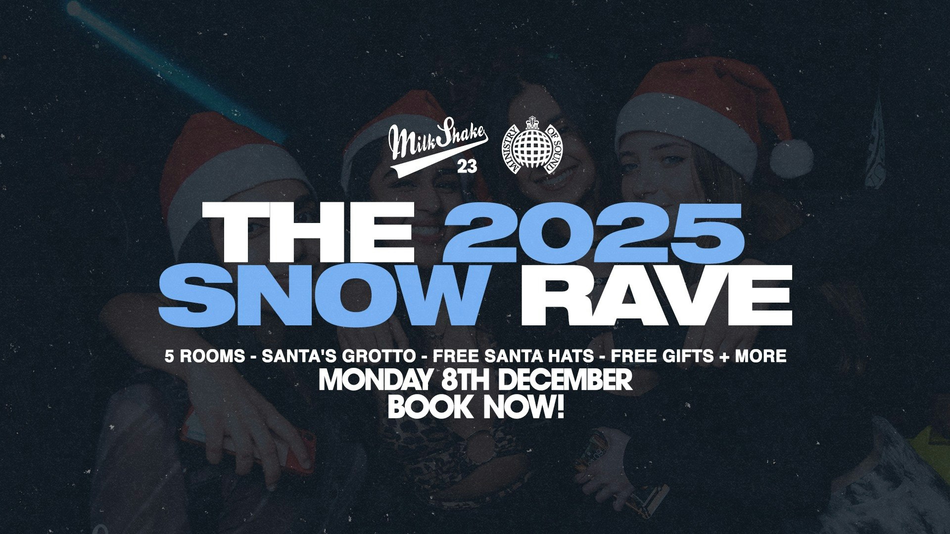 The Official Snow Rave 2025 ❄️ Ministry of Sound – End Of Term Christmas Rave 🎅