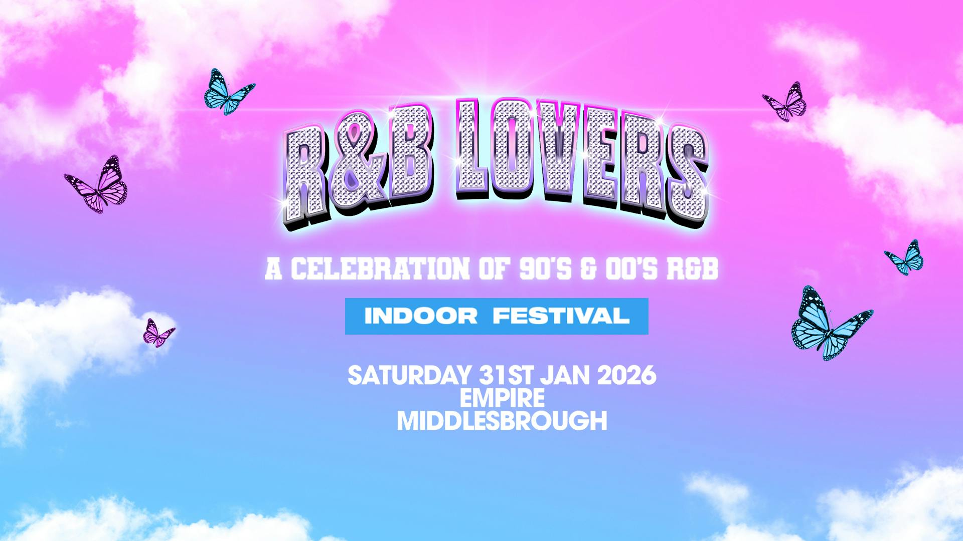 R&B Lovers - Saturday 31st January - Empire Middlesbrough [PRE-SALE TICKETS ON SALE NOW!] at The Middlesbrough Empire, Middlesbrough on 31st Jan 2026