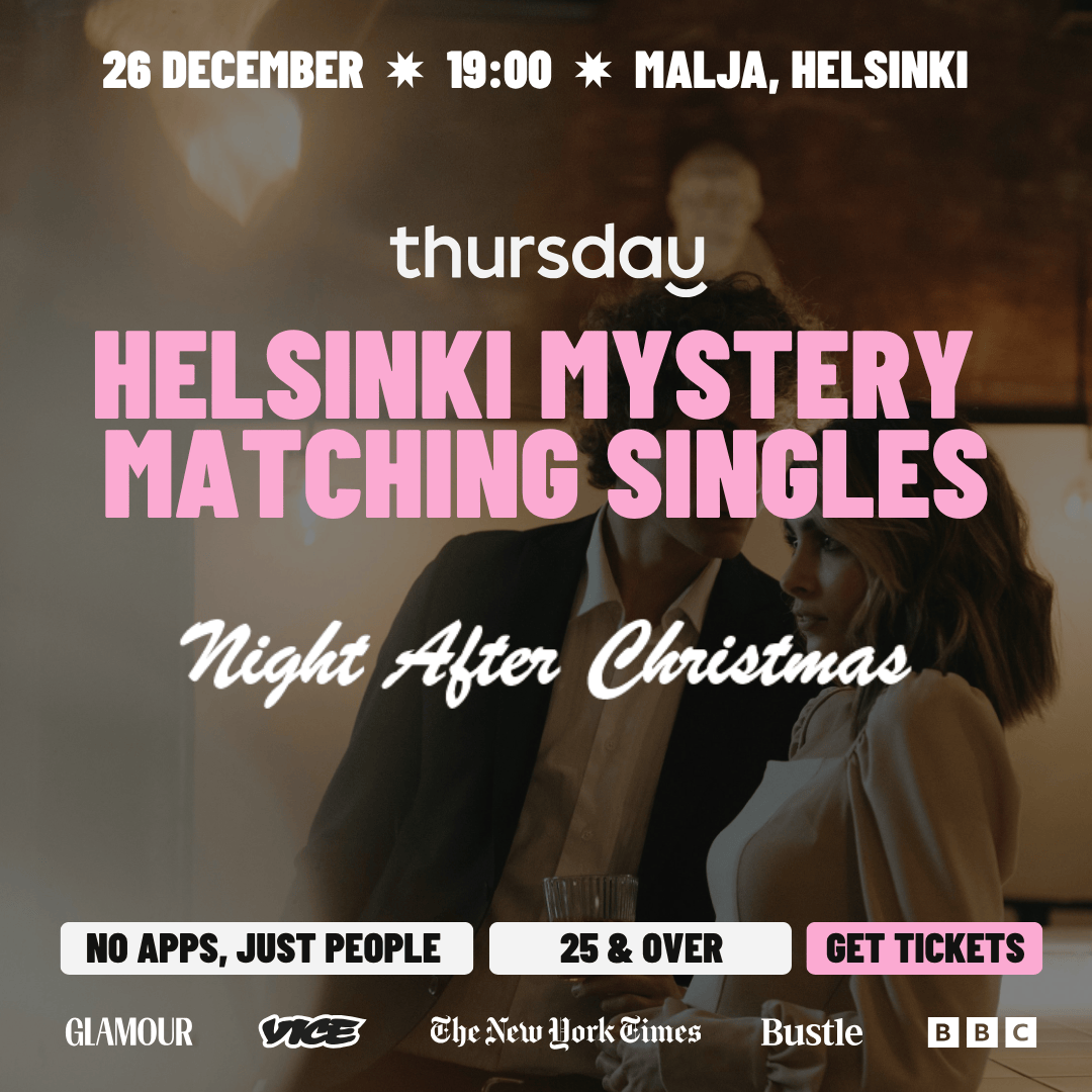Night After Christmas | Mystery Matching Singles (25+) | Malja | Helsinki