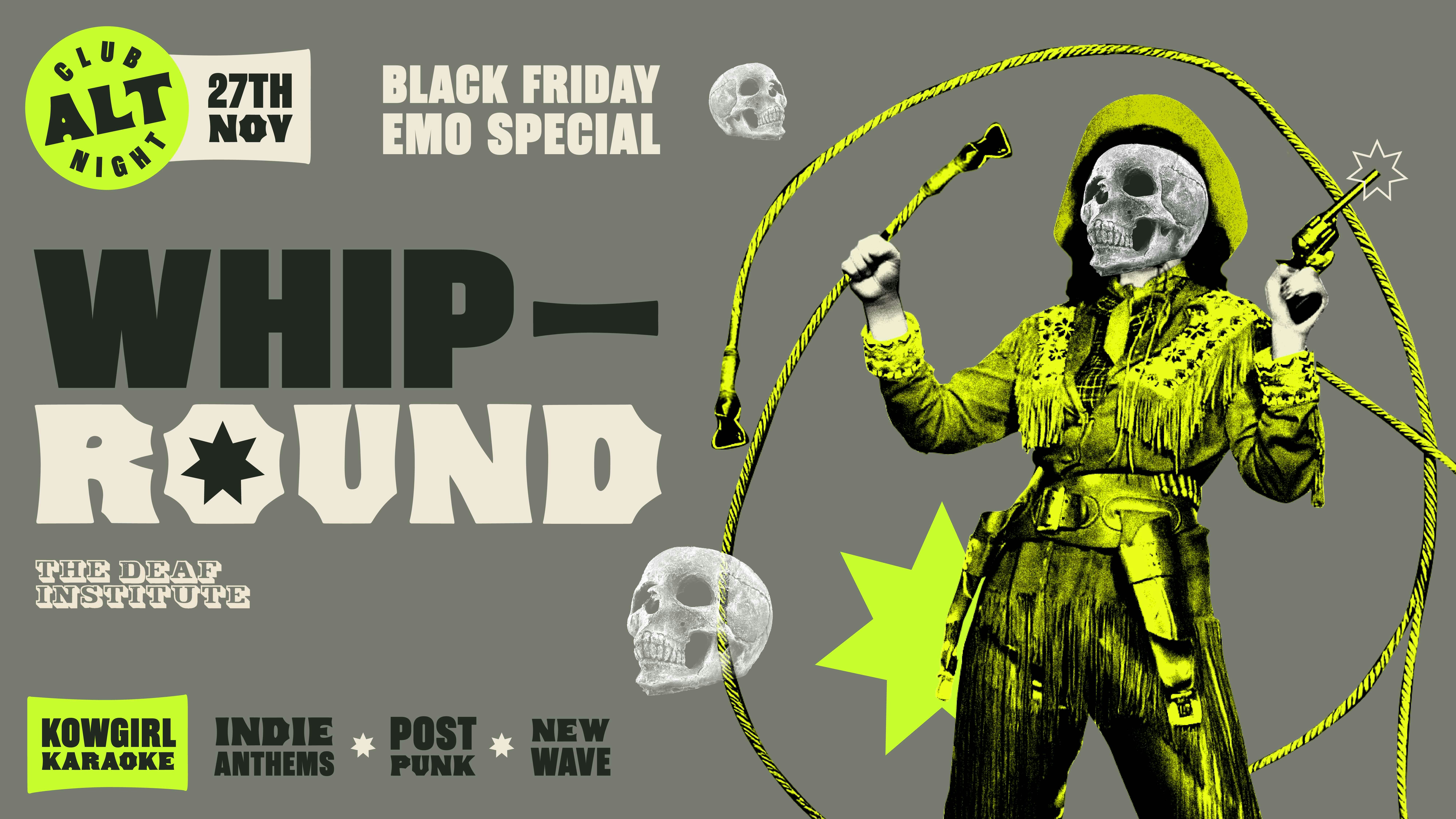 Whip Round🤠 BLACK FRIDAY SPECIAL🖤 INDIE CLASSICS, POST PUNK, NEW WAVE + MORE