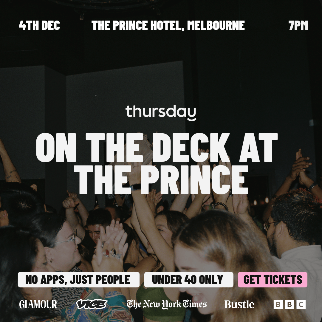 Thursday | Prince Hotel | St. Kilda