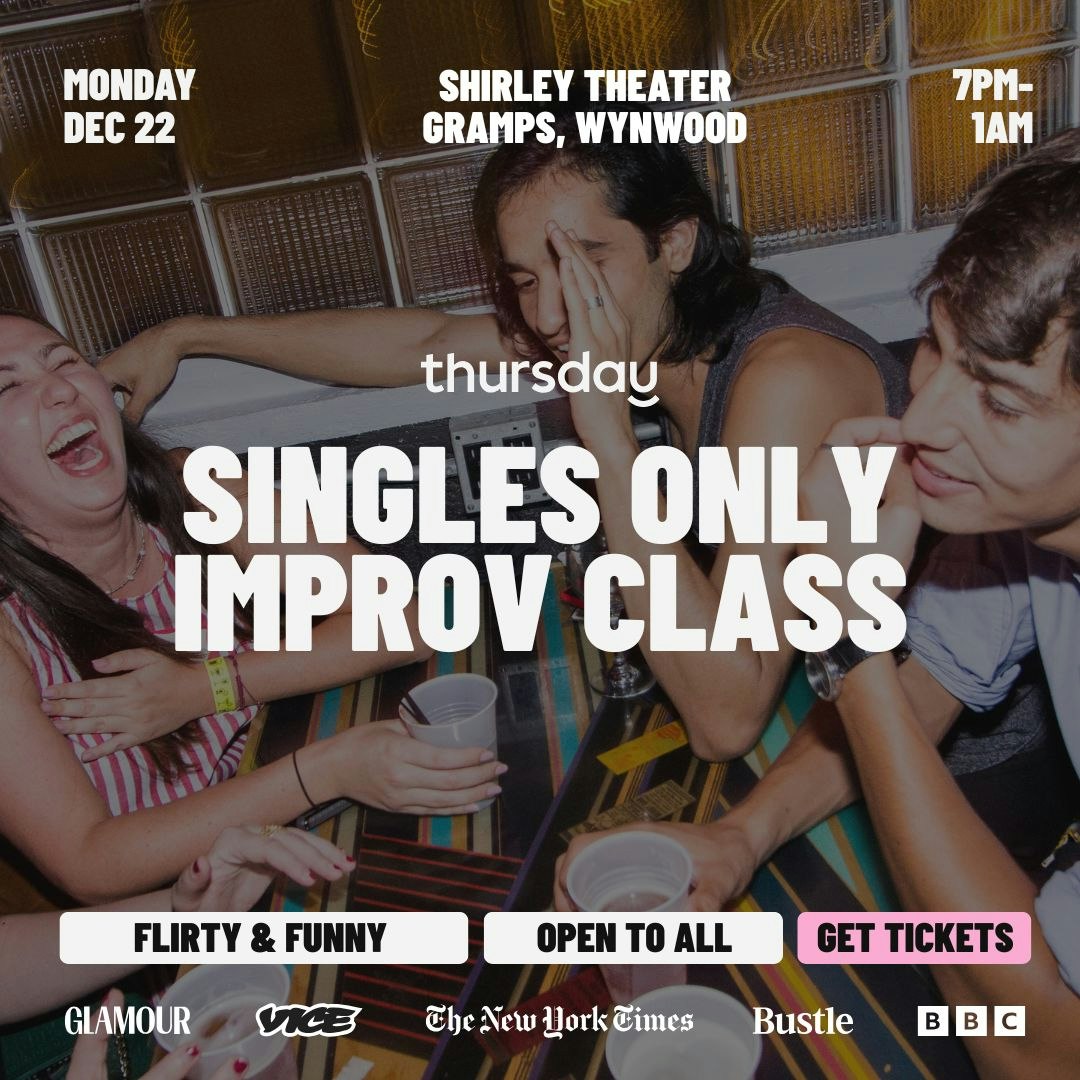 Monday | Singles Only Improv Class + Mixer 🎭 Gramps | Wynwood