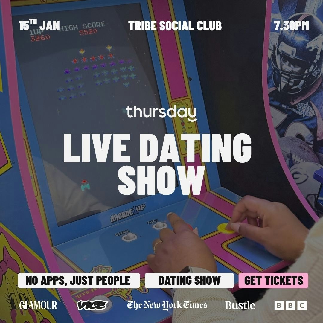 Thursday | Live Dating Show | Tribe Social Club