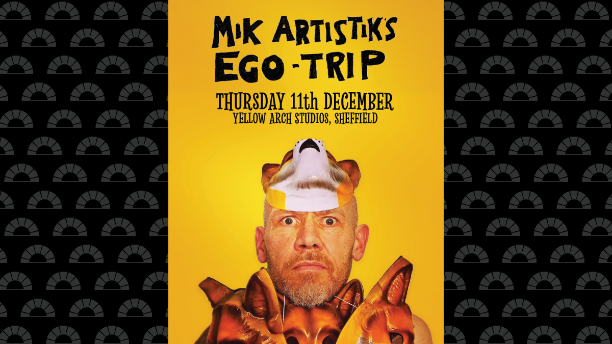 Mik Artistik’s Ego Trip