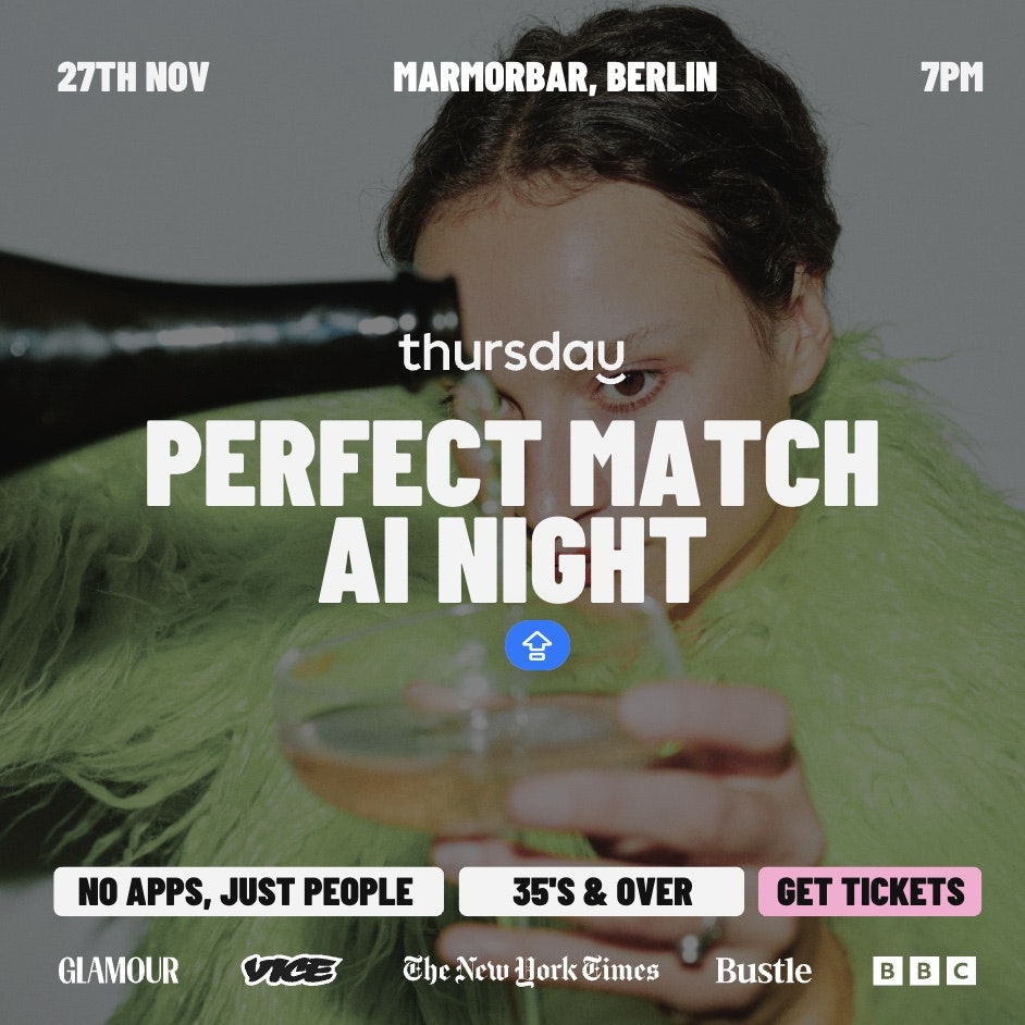 Thursday | Find Your Perfect Match (35+) | Berlin